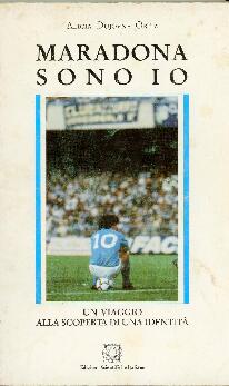 Maradona sono io. Un viaggio alla scoperta di una identitá