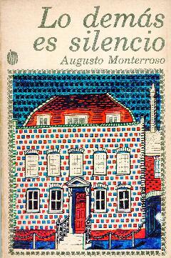 Lo demás es silencio (la vida y la obra de Eduardo Torres)