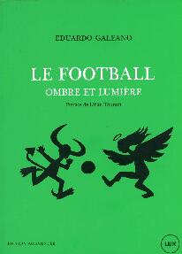 LE FOOTBALL OMBRE ET LUMIÈRE