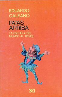 PATAS ARRIBA. LA ESCUELA DEL MUNDO AL REVÉS
