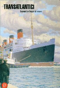 TRANSATLANTICI. Scenari e Sogni di mare