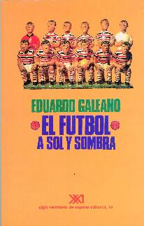 EL FÚTBOL A SOL Y SOMBRA